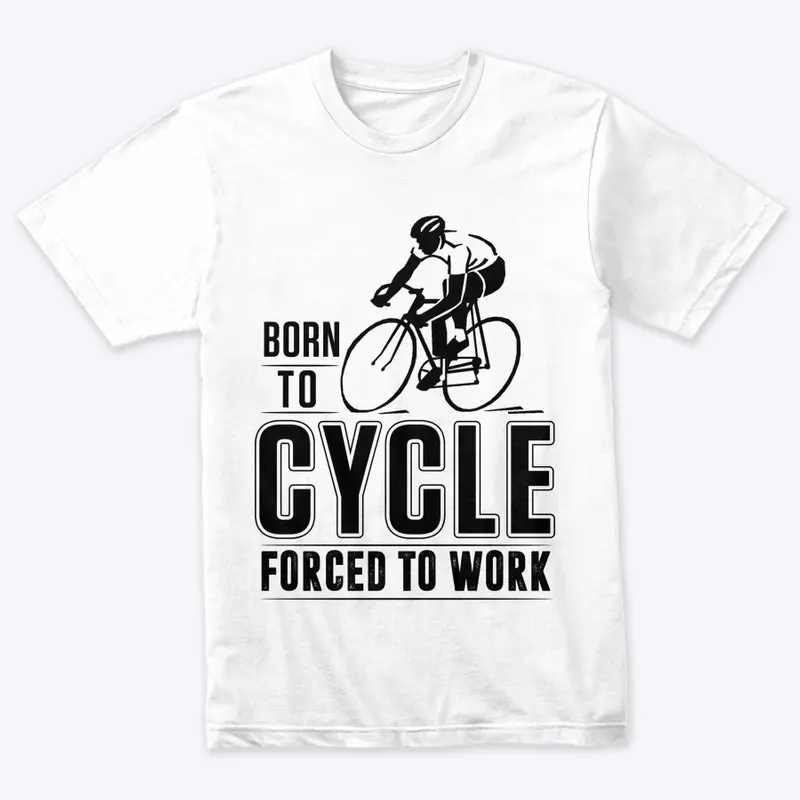 Born to Cycle forced to work