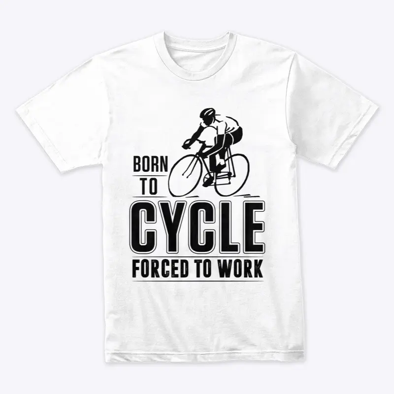 Born to Cycle forced to work