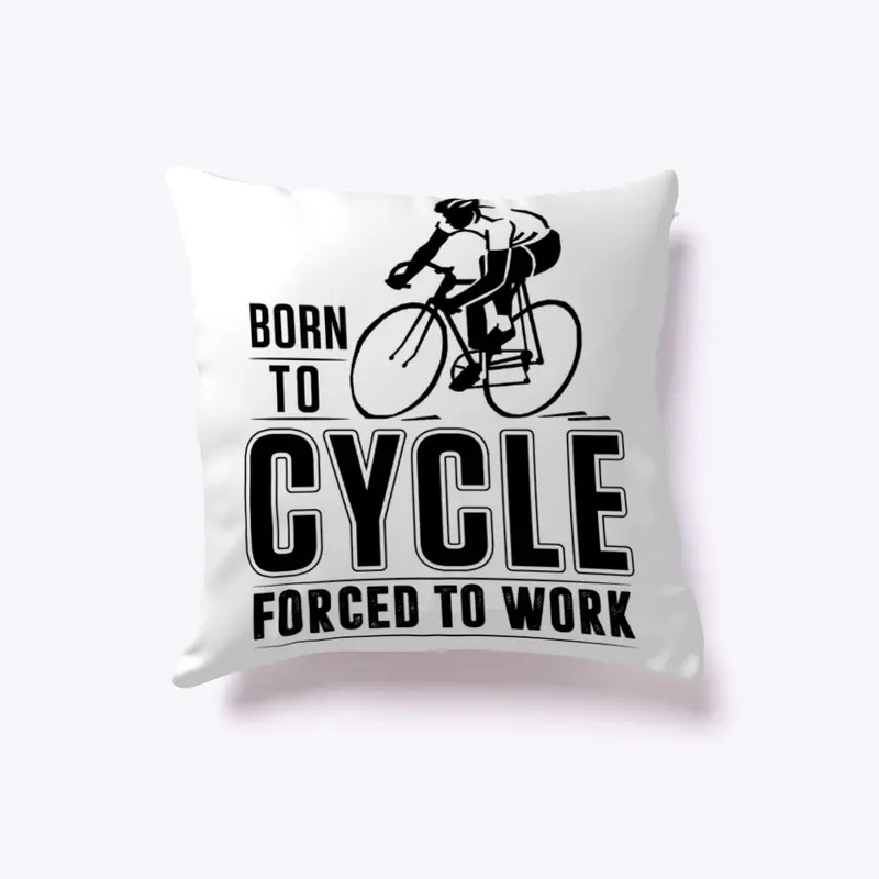 Born to Cycle forced to work